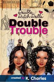 Double Trouble (Double Dutch Dolls #2)